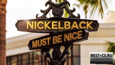 Музыка в меню: Nickelback - Must Be Nice